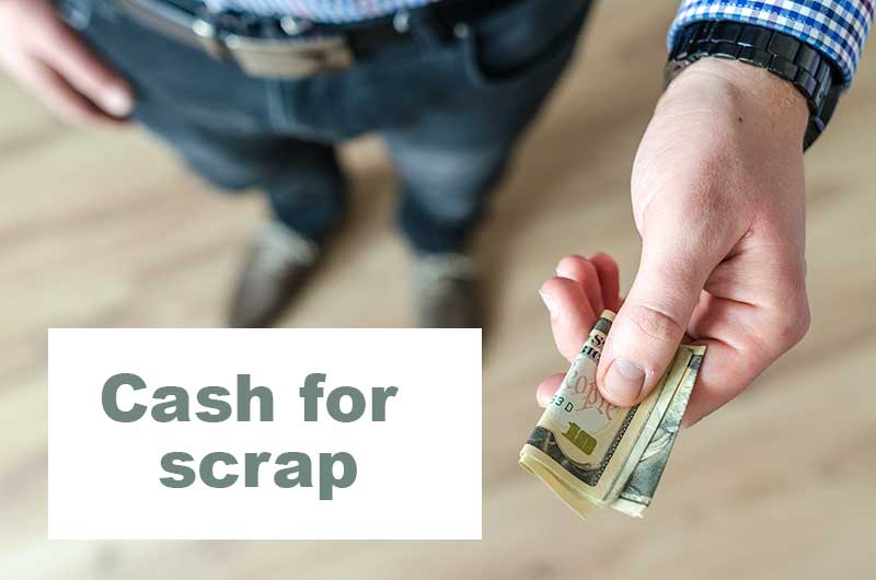 Cash paid for scrap metal