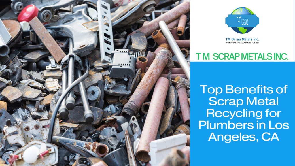 Scrap metal recycling for plumbers near Los Angeles 2 - TM Scrap Metal