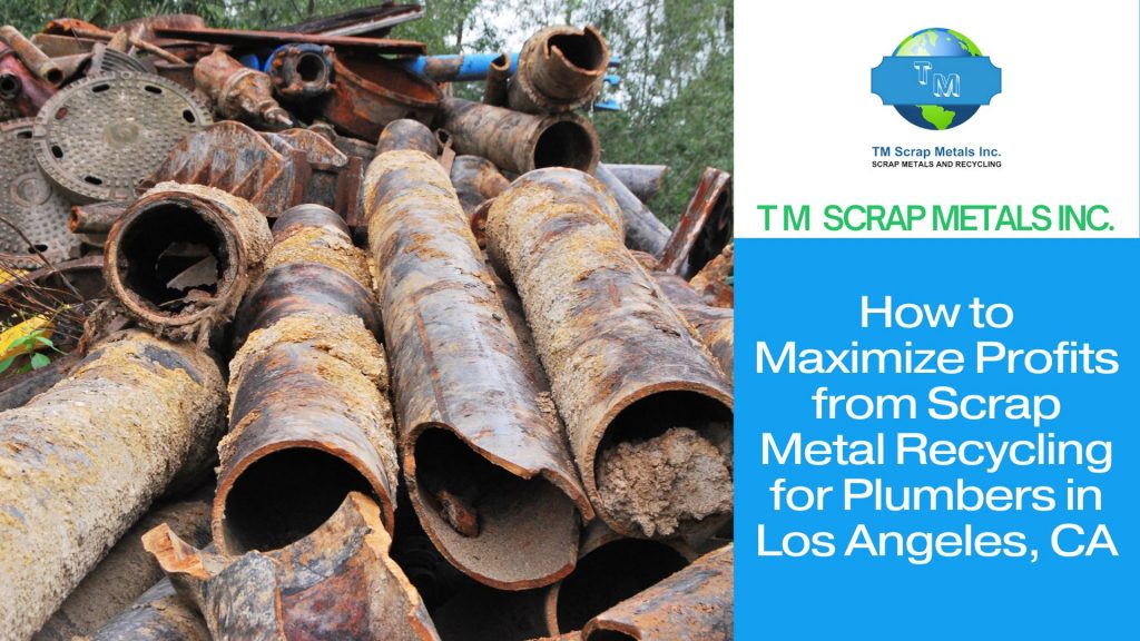 Scrap metal recycling for plumbers near Los Angeles 3 - TM Scrap Metal