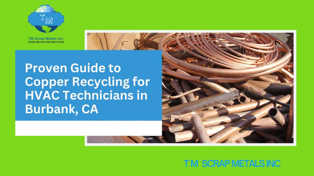 Copper Recycling near Burbank - TM Scrap Metal