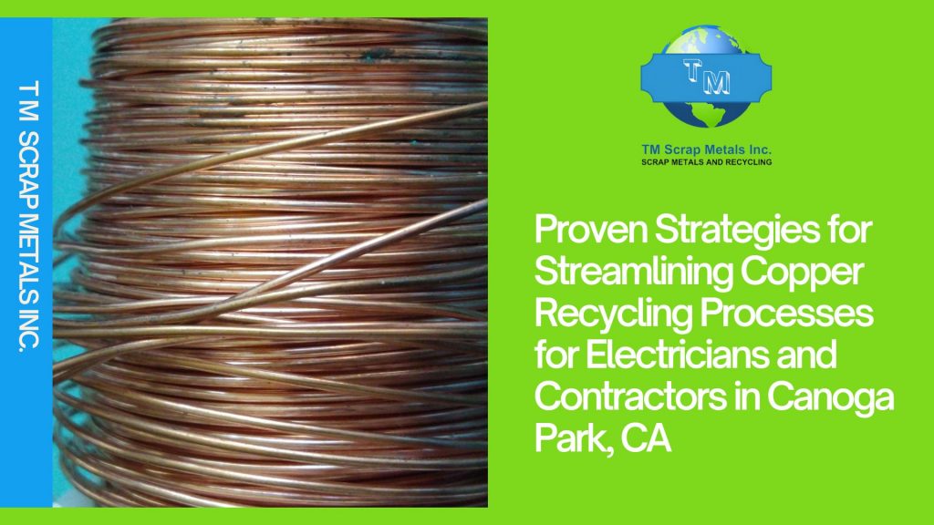 Copper Recycling near Canoga Park - TM SCRAP METALS